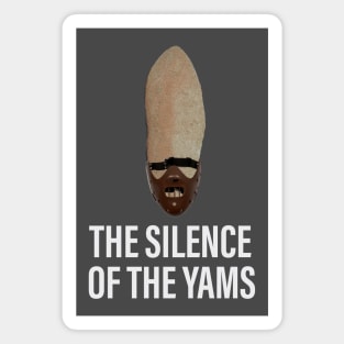 Silence of the Yams Magnet